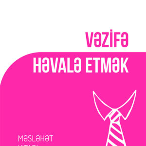 Vəzifə Həvalə Etmək